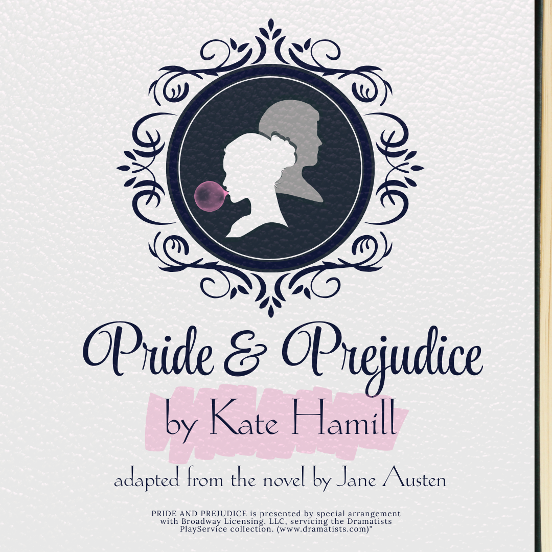 A silhouette of a Regency-era woman and a man, the woman is blowing a pink bubble gum bubble. Text: Pride and Prejudice by Kate Hamill, Adapted from the novel by Jane Austen.