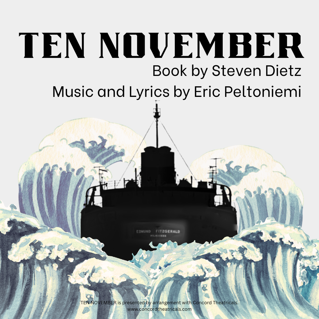 Poster for Ten November showing a large ship silhouetted against crashing waves, referencing the sinking of the S.S. Edmund Fitzgerald on Lake Superior.