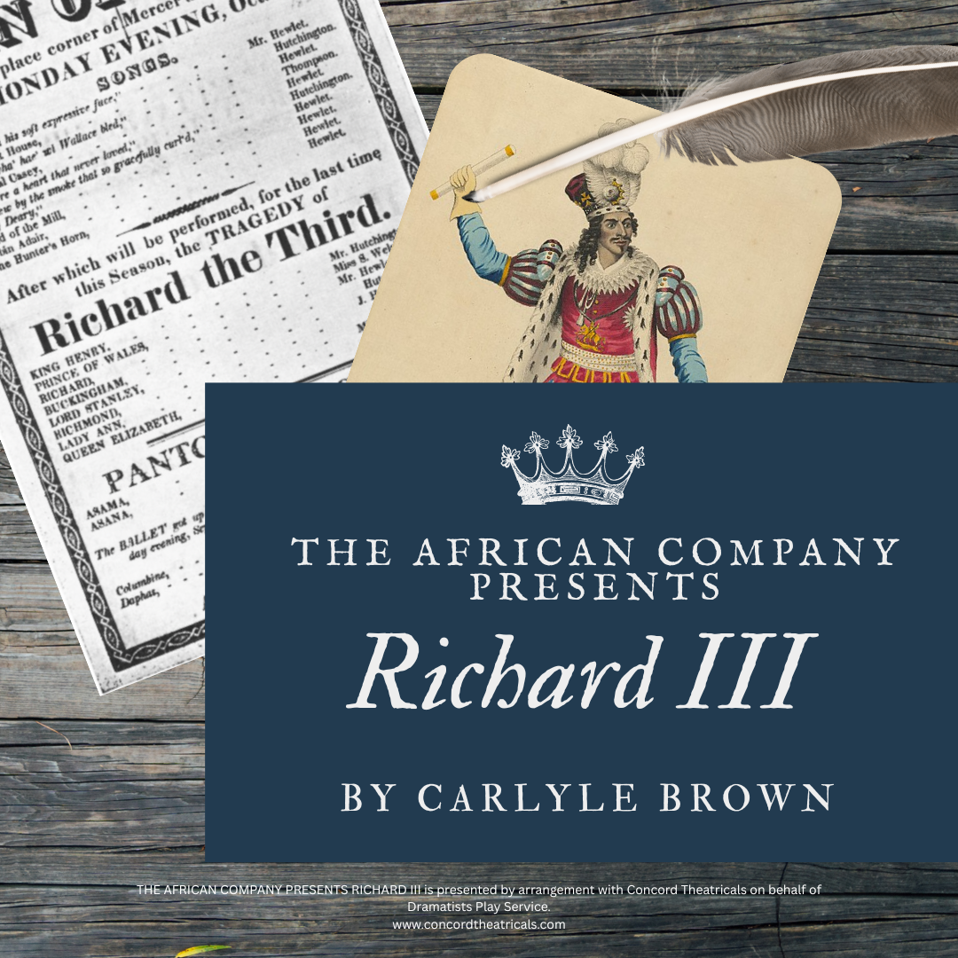 Poster for The African Company Presents Richard III featuring historic imagery including a playbill and costume sketch of a black actor in Shakespearean dress.