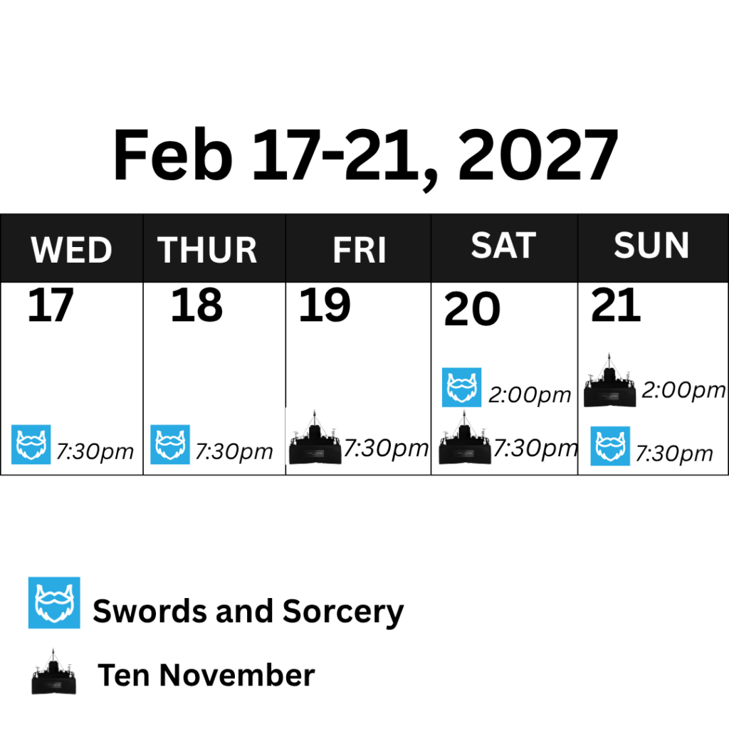 Swords and Sorcery Schedule compared to Ten November